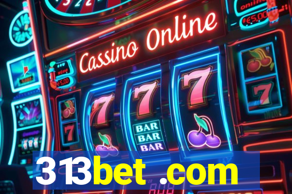 313bet .com